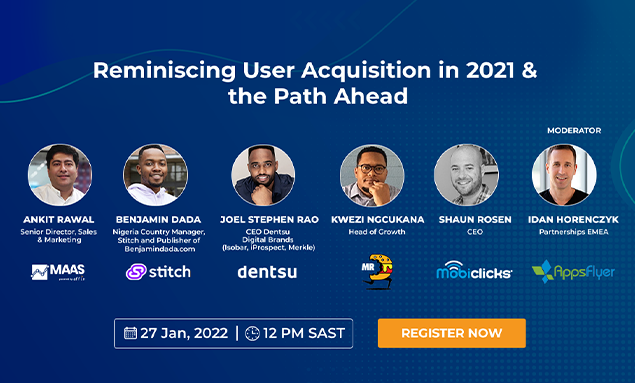 Webinar Recap : Reminiscing User Acquisition in 2021 & the Path Ahead