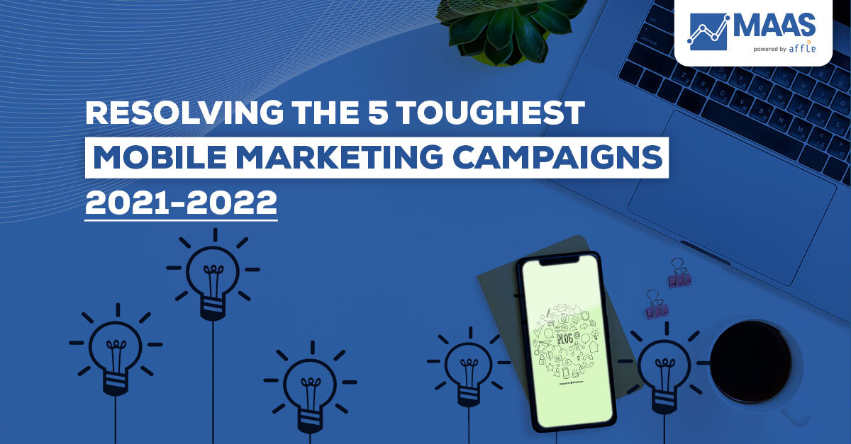 5 Toughest Mobile Marketing Campaigns